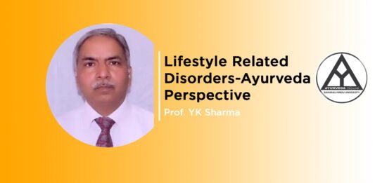 Lifestyle Related Disorders-Ayurveda Perspective