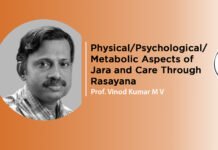 ‘Physical/Psychological/Metabolic Aspects of Jara and Care Through Rasayana’ By-Dr. Vinodkumar M V