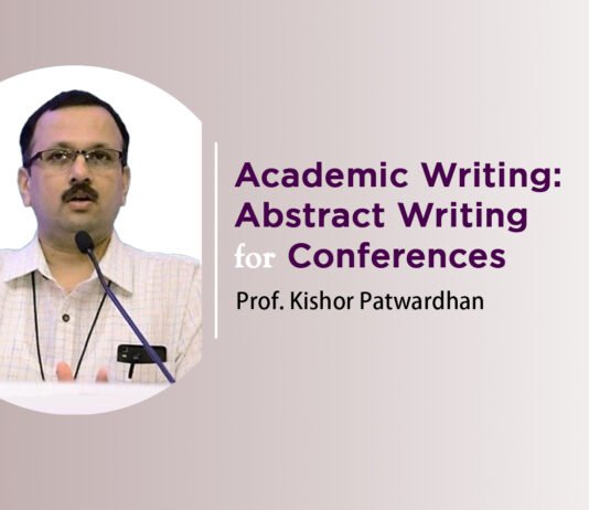 ‘Academic Writing: Abstract writing for conferences’ By- Prof. Kishor Patwardhan