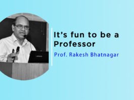 Lecture: “It’s fun to be a professor” by Prof. Rakesh Bhatnagar