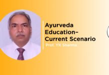 ‘Ayurveda Education – Current Scenario’ by Prof. YK Sharma