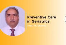 ‘Preventive Care in Geriatrics’ by Prof. YK Sharma