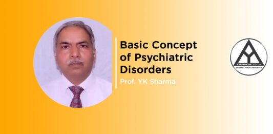 ‘Basic Concept of Psychiatric Disorders’ by Prof. YK Sharma