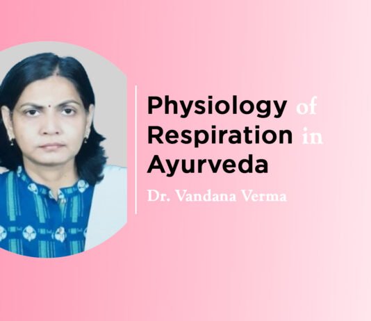 Module on ‘Physiology of Respiration in Ayurveda’ by Dr. Vandana Verma