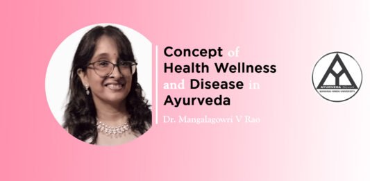 Module on “Concept of Health Wellness and Disease in Ayurveda” by Dr. Mangalagowri V Rao