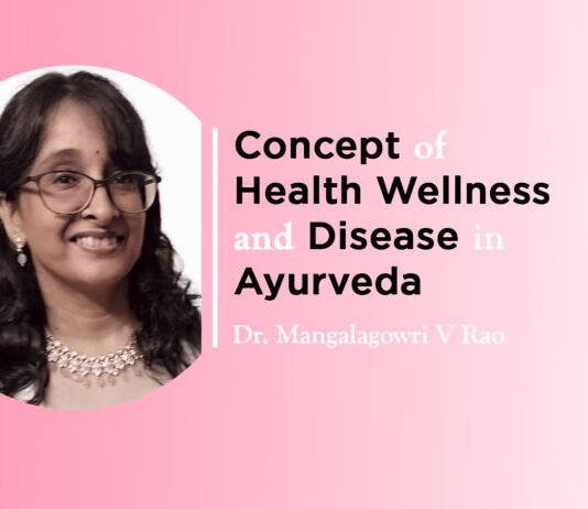 Module on “Concept of Health Wellness and Disease in Ayurveda” by Dr. Mangalagowri V Rao