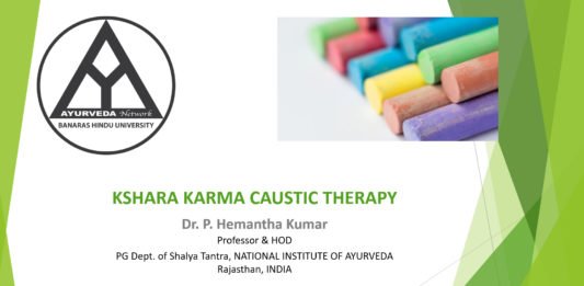 ‘Kshara Karma Caustic Therapy’ by Prof. P Hemantha Kumar