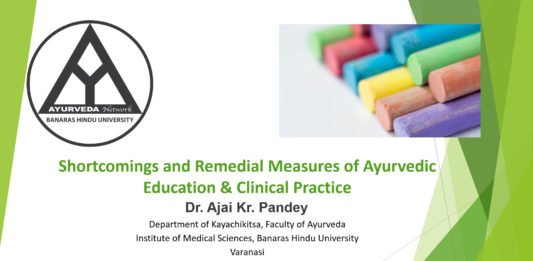 ‘Shortcomings and Remedial Measures of Ayurvedic Education & Clinical Practice’ by Dr. Ajai Kumar Pandey
