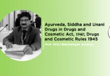 ‘Ayurveda, Siddha and Unani Drugs in Drugs and Cosmetic Act, 1940; Drugs and Cosmetic Rules 1945’ by Prof. Rabinarayan Acharya