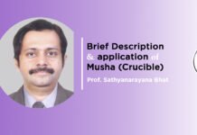 ‘Brief description & application of Musha (Crucible)’ by Prof. Sathyanarayana B