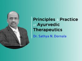 Lecture on ‘Principles & Practice of Ayurvedic Therapeutics’ by Dr. Sathya N. Dornala