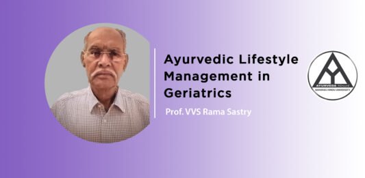 Lecture on ‘Ayurvedic lifestyle management in geriatrics’ by- Prof. VVS Rama Sastry