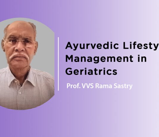 Lecture on ‘Ayurvedic lifestyle management in geriatrics’ by- Prof. VVS Rama Sastry