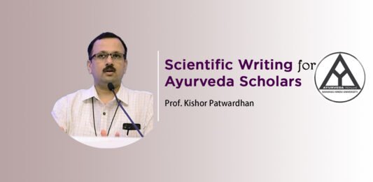 Lecture series on ‘Essentials of Scientific Writing for Ayurveda Scholars’