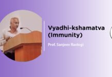 “Vyadhi Kshamatva and Immunity – Ayurveda and Contemporary Percepts” – Lecture by Prof. Sanjeev Rastogi