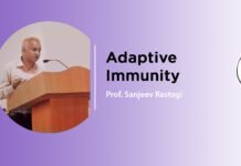Lecture on ‘Adaptive Immunity’ by-Prof. Sanjeev Rastogi