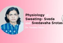Module on “Physiology of Sweating- Sveda and Svedavaha Srotas” by Dr. Vandana Verma