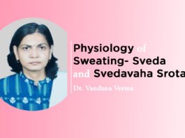 Module on “Physiology of Sweating- Sveda and Svedavaha Srotas” by Dr. Vandana Verma