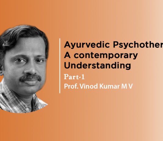 Lecture on ‘Ayurvedic Psychotherapy-A contemporary understanding’ (Part-1) By- Prof. Vinod Kumar M V