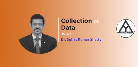 Lecture on ‘Collection of Data (Part-2)’ by- Dr. Suhas Kumar Shetty