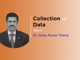 Lecture on ‘Collection of Data (Part-3)’ by- Dr. Suhas Kumar Shetty