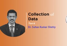 Lecture on ‘Collection of Data (Part-4)’ by- Dr. Suhas Kumar Shetty