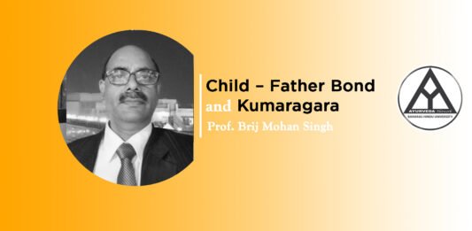Lecture on ‘Child – Father Bond and Kumaragara’ by Prof. BM Singh