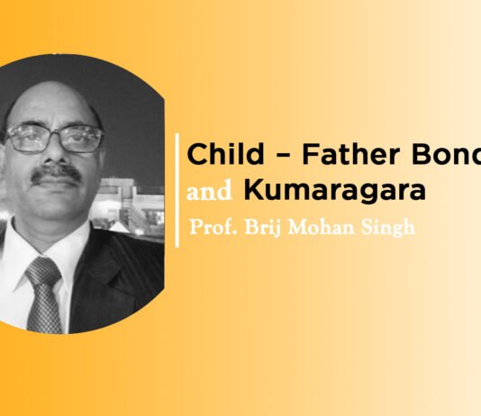 Lecture on ‘Child – Father Bond and Kumaragara’ by Prof. BM Singh