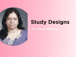 Lecture on ‘Study Designs’ By- Dr. Supriya Bhalerao
