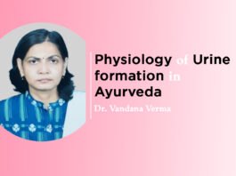 Module on ‘Physiology of Urine formation in Ayurveda’ by- Dr. Vandana Verma
