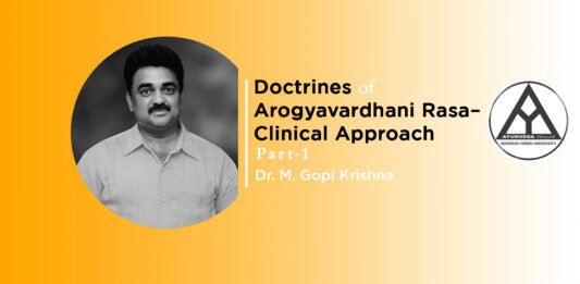 Lecture on ‘Doctrines of Arogyavardhani rasa –A clinical approach’ (Part-1) By- Dr. M. Gopi Krishna