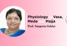 “Physiology of Vasa, Meda and Majja” – by Prof. Sangeeta Gahlot