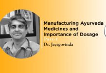 Lecture on ‘Manufacturing Ayurveda Medicines and Importance of Dosage’ (Part-1) by- Dr Jayagovinda