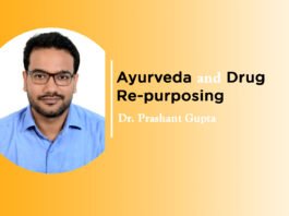 Module on “Ayurveda and Drug Re-purposing” by Dr. Prashant Gupta