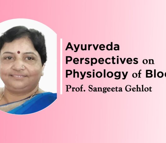 Lecture on “Ayurveda Perspectives on Physiology of Blood” – Prof. Sangeeta Gehlot