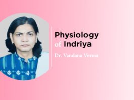 Module on “Physiology of Indriya” by Dr. Vandana Verma