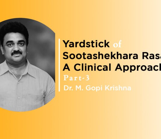 Lecture on “Yardstick of Sootashekhara Rasa– A Clinical Approach (Part-3)” by Dr. M Gopi Krishna