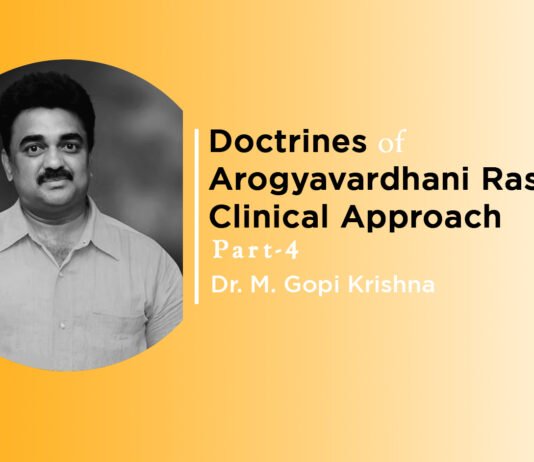 Lecture on ‘Doctrines of Arogyavardhani rasa –A clinical approach’ (Part-4) By- Dr. M. Gopi Krishna