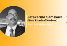 ‘Jatakarma Samskara (Birth Rituals of Newborn)’ by Prof. BM Singh