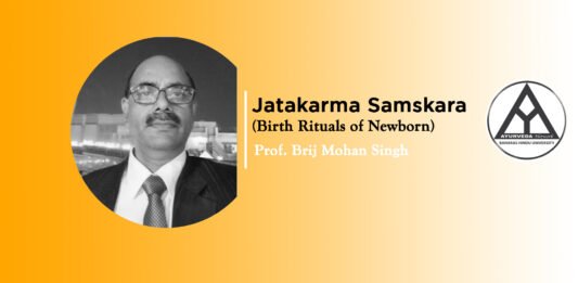 ‘Jatakarma Samskara (Birth Rituals of Newborn)’ by Prof. BM Singh