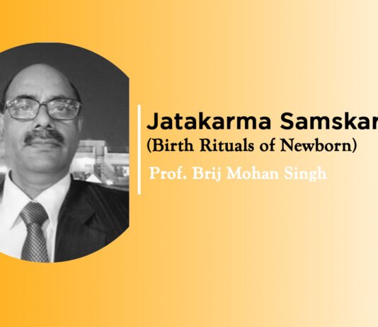 ‘Jatakarma Samskara (Birth Rituals of Newborn)’ by Prof. BM Singh