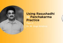 Lecture on “Using Rasushadhi in Panchakarmka Practice (Part-2)” by Dr. M Gopi Krishna