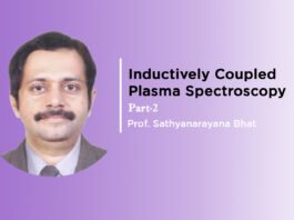 Lecture on “Inductively coupled plasma spectroscopy (Part-2)” by Dr. Sathyanarayana B