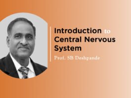Lecture on “Introduction to Central Nervous System” by Prof. SB Deshpande