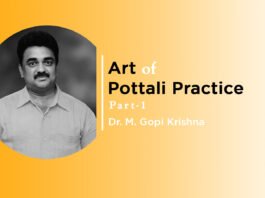 Lecture on “Art of Pottali Practice” (Part-1)” by-Dr. M. Gopi Krishna