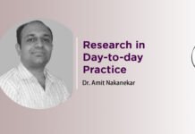 Module on “Research in Day-to-day Practice” by Dr. Amit Nakanekar