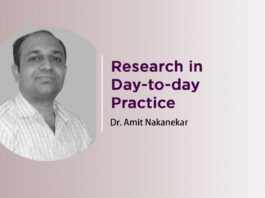 Module on “Research in Day-to-day Practice” by Dr. Amit Nakanekar