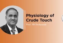 Lecture on “Physiology of Crude Touch” by- Prof. SB Deshpande