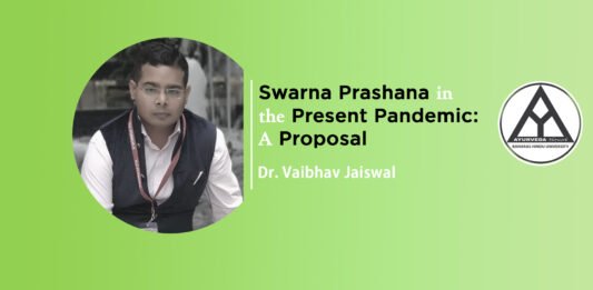 Lecture on “Swarna Prashana in the present pandemic: A proposal” by Dr. Vaibhav Jaiswal