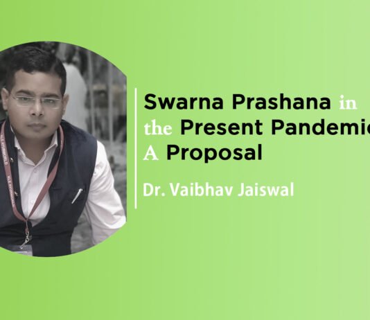 Lecture on “Swarna Prashana in the present pandemic: A proposal” by Dr. Vaibhav Jaiswal